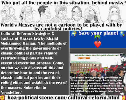 hoa-politicalscene.com/cultural-reform.html - Cultural Reform: The methods of overthrowing the governments of classic political parties require restructuring plans and well-executed execution process.