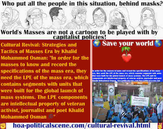 hoa-politicalscene.com/cultural-revival.html - Cultural Revival: In order for the masses to know and record the specifications of the mass era, they need the LPE of the mass era.