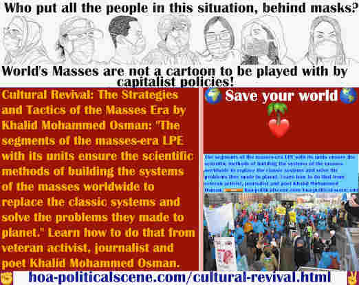 hoa-politicalscene.com/cultural-revival.html - Cultural Revival: Segments of the Masses Era LPE with its units ensure the scientific methods of building the systems of the masses worldwide.