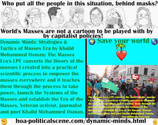 hoa-politicalscene.com/dynamic-minds.html - Dynamic Minds: Masses Era's LPE converts the theory of the masses I created into a practical scientific process to empower the masses everywhere.