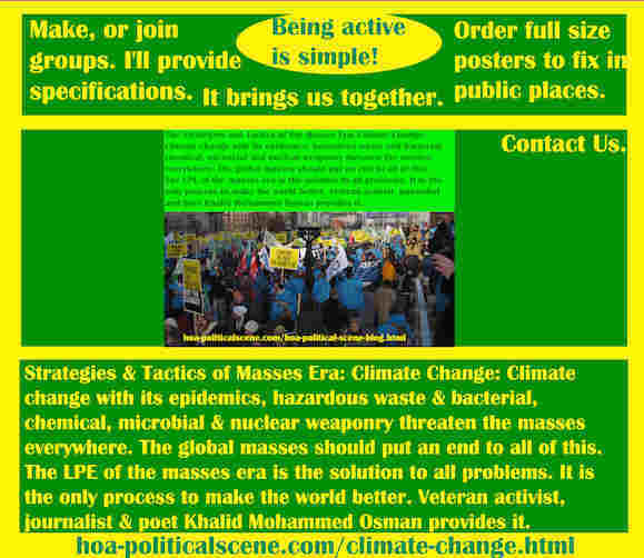 hoa-politicalscene.com/climate-change.html - Strategies & Tactics of Masses Era: Climate Change: with its epidemics, hazardous waste and bacterial, chemical, microbial and nuclear weaponry threaten.