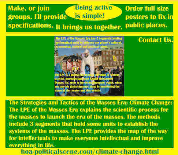 hoa-politicalscene.com/climate-change.html - The Strategies and Tactics of the Masses Era: Climate Change: Masses Era LPE 3 segments has systematical units to establish the systems of the masses.