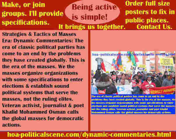 hoa-politicalscene.com/dynamic-commentaries.html - Strategies & Tactics of Masses Era: Dynamic Commentaries: Classic political parties' era has come to end by problems they have created globally.