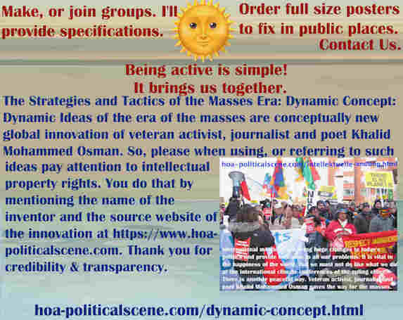 hoa-politicalscene.com/dynamic-concept.html - Strategies and Tactics of Masses Era: Dynamic Concept: is conceptually new global innovation of veteran activist, journalist & poet Khalid Mohammed Osman.