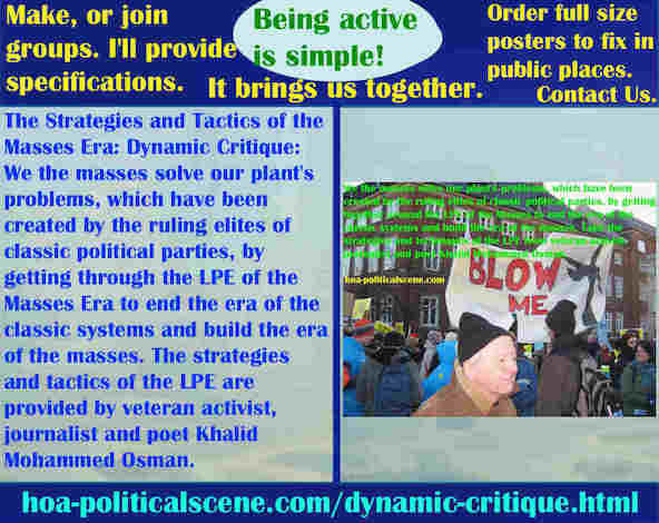 hoa-politicalscene.com/dynamic-critique.html - The Strategies and Tactics of the Masses Era: Dynamic Critique: We masses solve our plant's problems by the LPE.