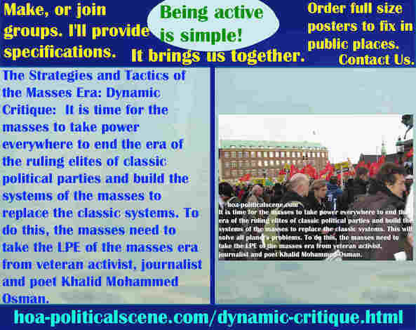hoa-politicalscene.com/dynamic-critique.html - Strategies & Tactics of Masses Era: Dynamic Critique: It's time for masses to take power everywhere to end ruling elites of classic political parties.