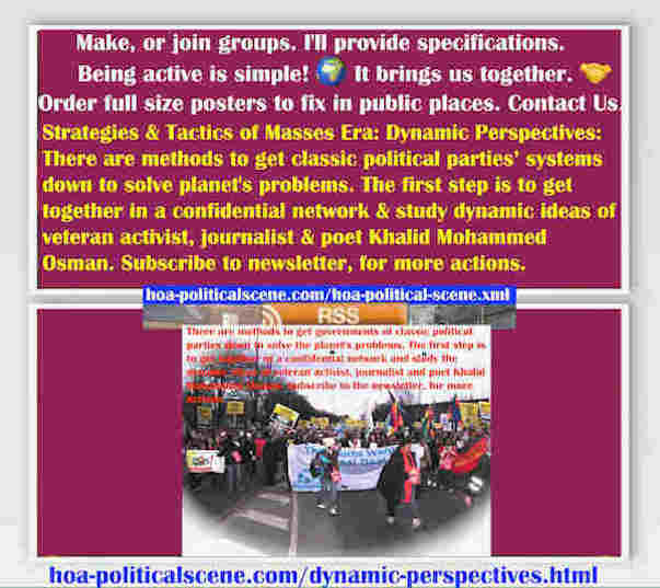 hoa-politicalscene.com/dynamic-perspectives.html - Strategies & Tactics of Masses Era: Dynamic Perspectives: Methods to get governments of classic political parties down to solve planet's problems.
