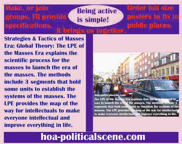 hoa-politicalscene.com/global-theory.html - The Strategies and Tactics of the Masses Era: Global Theory: Masses Era LPE 3 segments has systematical units to establish the systems of the masses.