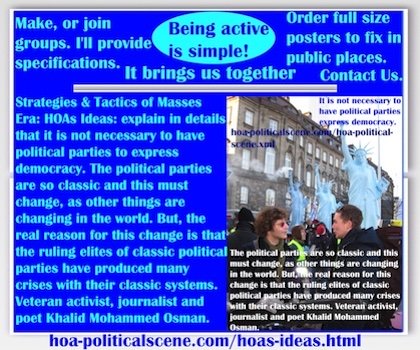 hoa-politicalscene.com/hoas-ideas.html - The Strategies and Tactics of the Masses Era: HOAs Ideas: explain that it is not necessary to have political parties to indicate democracy.