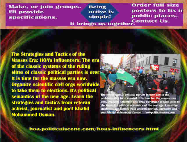 hoa-politicalscene.com/hoas-influencers.html - Strategies & Tactics of Masses Era: HOA's Influencers: ruling elites of classic political parties' era is over. It is time for the masses era now.