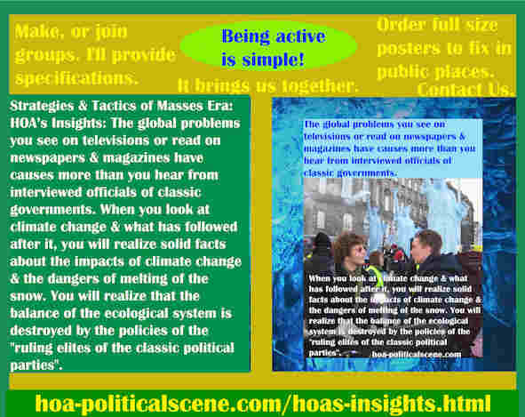 hoa-politicalscene.com/hoas-insights.html - Strategies & Tactics of Masses Era: HOA's Insights: Global problems on TV, newspapers, magazines have other causes than officials disclose.