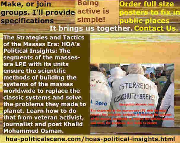 hoa-politicalscene.com/hoas-political-insights.html - Strategies & Tactics of Masses Era: HOA's Political Insights: Segments of Masses Era LPE ensure scientific methods of building masses systems.