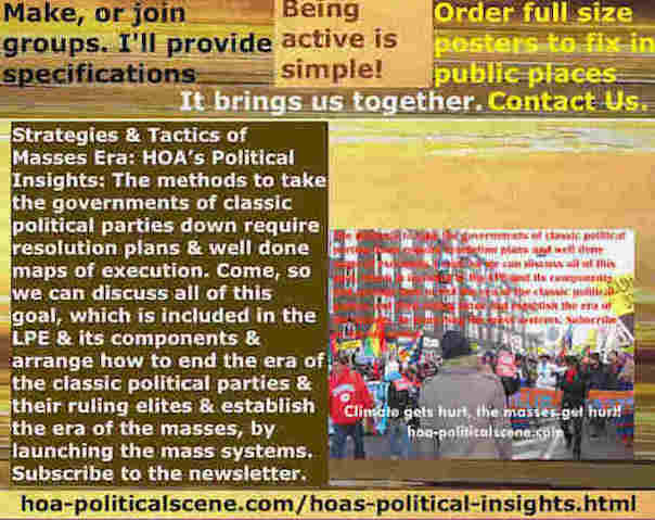 hoa-politicalscene.com/hoas-political-insights.html - Strategies & Tactics of Masses Era: HOA's Political Insights: Methods to take classic political parties down require resolution plans.