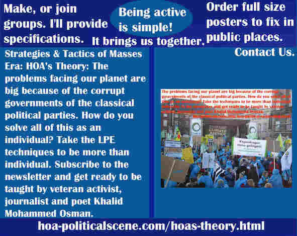 hoa-politicalscene.com/hoas-theory.html - Strategies & Tactics of Masses Era: HOA's Theory: problems facing our planet are big because of the corrupt governments of the classical political parties.
