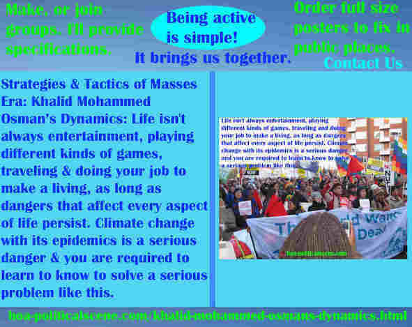 hoa-politicalscene.com/khalid-mohammed-osmans-dynamics.html - Strategies & Tactics of Masses Era: Khalid Mohammed Osman's Dynamics: Life isn't always as you think, as long as dangers exist.