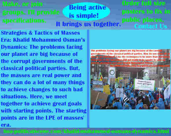 hoa-politicalscene.com/khalid-mohammed-osmans-dynamics.html - Strategies & Tactics of Masses Era: Khalid Mohammed Osman's Dynamics: The problems facing our planet are big.