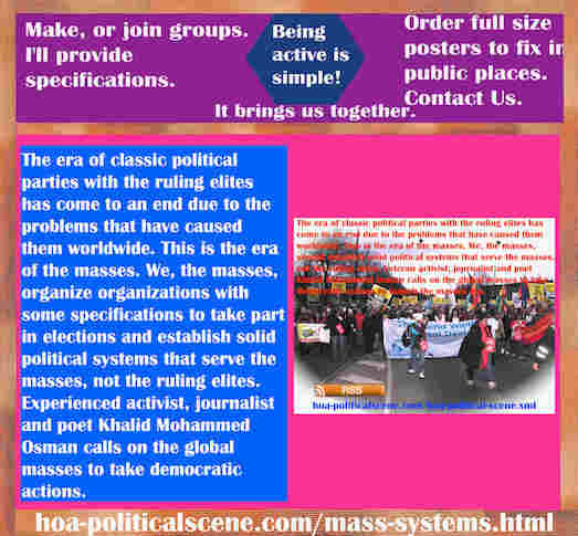 hoa-politicalscene.com/mass-systems.html - Strategies & Tactics of Mass Systems: Era of classic political parties ruling elites has come to an end due to the problems that have caused them worldwide.