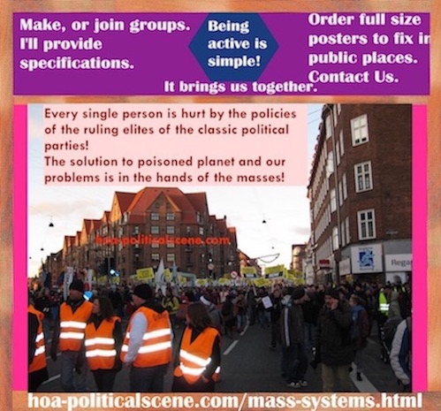 hoa-politicalscene.com/mass-systems.html - Strategies & Tactics of Mass Systems: Every single person is hurt by the policies of the ruling elites of the classic political parties.