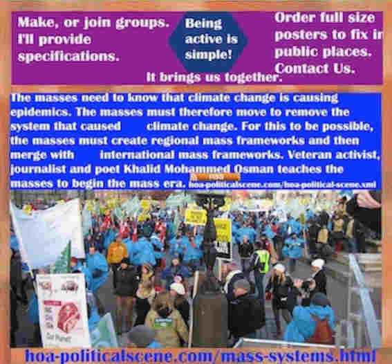 hoa-politicalscene.com/mass-systems.html - The Strategies and Tactics of Mass Systems: The masses need to know that climate change is causing epidemics, to remove classic systems.