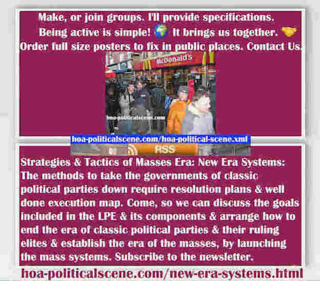 hoa-politicalscene.com/new-era-systems.html - Strategies & Tactics of the Masses Era: New Era Systems: The methods to take classic political parties down require resolution plans & well execution map.