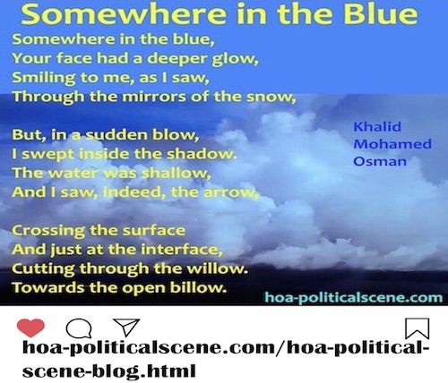 hoa-politicalscene.com/hoas-english-poetry.html - HOA's English Poetry: How to Be Motivated by Poetry to Write Poetry? Somewhere in the Blue by poet Khalid Mohammed Osman.