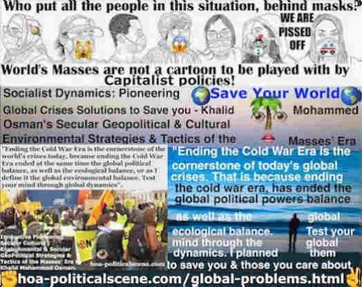 HOA Eritrean Political Forums Online Bring You Back to Nationality: Ending the Cold War Era is the cornerstone of today's global crises. That is because ending the Cold War Era, has ended simultaneously the global political powers balance as well as the global ecological balance. The last one I define as the global environmental balance. Test your mind through the global dynamics.