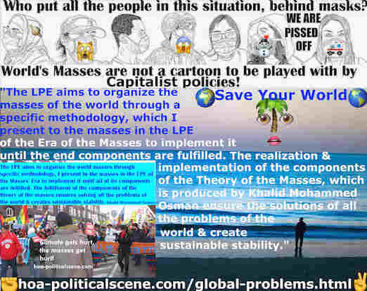 hoa-politicalscene.com/intelligentsia-world-multimedia-newspaper-makes-minds-prudent.html: Intelligentsia World Multimedia Newspaper Makes Minds Prudent - صحيفة الوسائط المتعددة العالمية للمثقفين انتلجنسيا تجعل العقول حكيمة: يهدف LPE إلى تنظيم جماهير العالم من خلال منهجية محددة، والتي أقدمها للجماهير في LPE عصر الجماهير لتنفيذه حتى تتحقق المكونات النهائية. إن تحقيق وتنفيذ مكونات نظرية الجماهير التي أنتجها خالد محمد عثمان يضمن حل جميع مشاكل العالم ويخلق استقرارا مستداما.