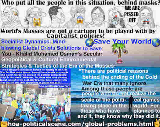 Build Yourself a System of Power: There are political reasons behind the ending of the Cold War Era that many ignore. Among these people are people who do not realize the scale of the political games taking place in the world. Moreover, for those who have planned to put an end to the Cold War Era, they know exactly why they carried out their operations to put an end to it.