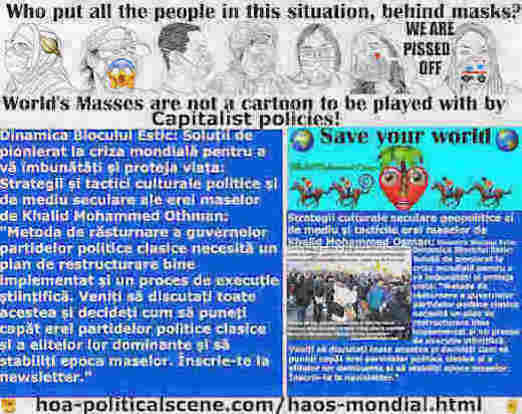 hoa-politicalscene.com/haos-mondial.html - Haos Mondial Romanian: Metoda de răsturnare a guvernelor partidelor politice clasice necesită un plan de restructurare bine implementat și un proces de ...