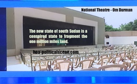 hoa-politicalscene.com - South Sudan: The new state of South Sudan is just a conspiracy to fragment the one million square mile wide land of Sudan. It is the indirect response to Sharia laws.