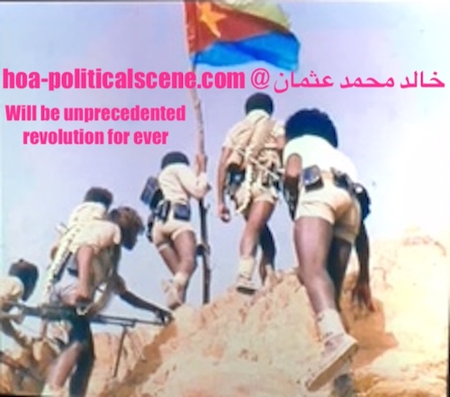 Two Eritrean revolutionary principles have maintained in theory and practice the long way to the liberation of Eritrea that the Eritrean People's Liberation Front has crossed successfully in 1991.