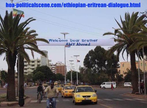 hoa-politicalscene.com/ethiopian-eritrean-dialogue.html - Ethiopian-Eritrean Dialogue: Asmara bidding Ethiopian Prime Minister Abiy Ahmed a warm welcome in Asmara, Sematat Street, Maryrs' Street.