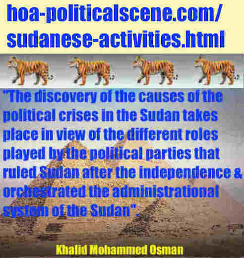 Why did the Sudanese activities fail to expel Omar Al Baser's regime? Insightful analysis, for you, journalists, researchers & students of political sciences.