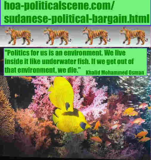 hoa-politicalscene.com/sudanese-political-bargain.html: Sudanese Political Bargain: مفاوضة سياسية سودانية. Khalid Mohammed Osman's political sayings in English. أقوال سياسية لخالد محمد عثمان.