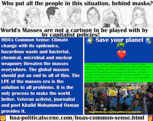 hoa-politicalscene.com/hoas-common-sense.html - HOA's Common Sense: Climate change with its epidemics, hazardous waste and bacterial, chemical, microbial and nuclear weaponry threaten the masses.