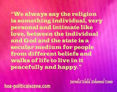 hoa-politicalscene.com - HOAs Literary Works: Snippet of quote "Religion is Something Individual Like Love", by journalist Khalid Mohammed Osman on strawberry coloured picture.