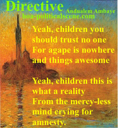 hoa-politicalscene.com - HOAs Poetry Scripture: Snippet of poetry from "Directive" by Ethiopian poet Andualem Ambaye designed on Claude Monet's painting Venice at Dusk.