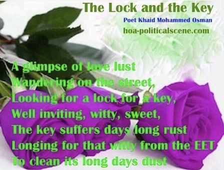 hoa-politicalscene.com/how-to-be.html - How to Be Inspired by Poetry to Write Poetry? The Lock and the Key by author, poet and journalist Khalid Mohammed Osman.