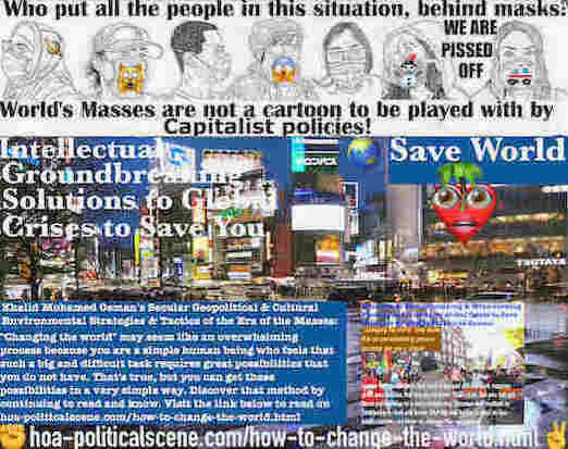 hoa-politicalscene.com/how-to-change-the-world.html: How to Change the World: & provide scientific solutions to global crises?