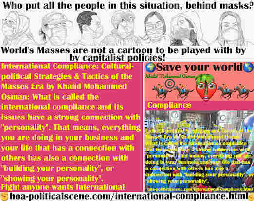 International Compliance should be your government's compliance and commitment to you who voted for it to make your life better, not worse.