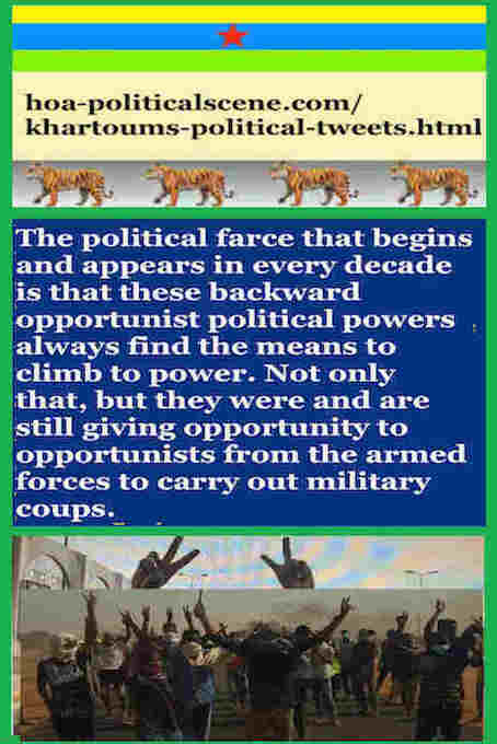 hoa-politicalscene.com/khartoums-political-tweets.html: Khartoum's Political Tweets: A political quote by Sudanese columnist journalist and political analyst Khalid Mohammed Osman in English 790.