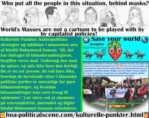 hoa-politicalscene.com/kulturelle-punkter.html - Kulturelle Punkter: Alt, der har bidraget til klimaforandringerne, forgifter vores mad. Undersøg den mad, du spiser, og spis ikke bare den hurtigt.