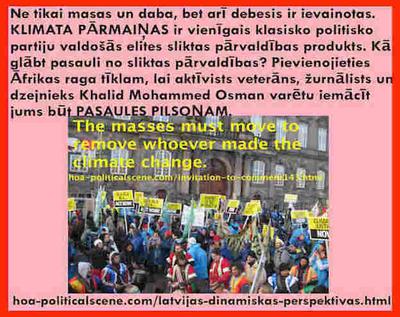 hoa-politicalscene.com/latvijas-dinamiskas-perspektivas.html - Latvijas Dinamiskās Perspektīvas: Ne tikai masas un daba, bet arī debesis ir ievainotas. KLIMATA PĀRMAIŅAS ir vienīgais klasisko...