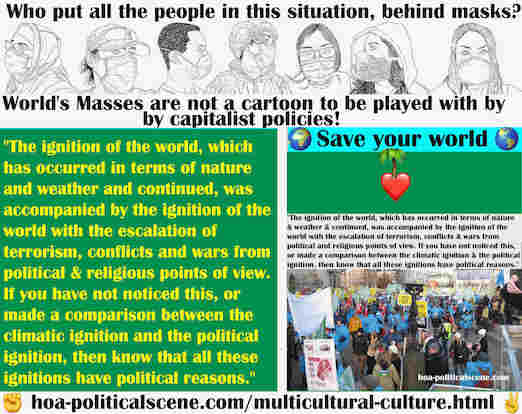 hoa-politicalscene.com/multiculture-in-languages.html - Multiculture in Languages: World's ignition by weather. was accompanied by ignition of world by escalation of terrorism, conflicts & wars.