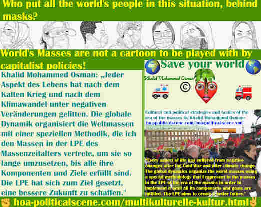 hoa-politicalscene.com/multikulturelle-kultur.html - Multikulturelle Kultur: Jeder Aspekt des Lebens hat nach dem Kalten Krieg und nach dem Klimawandel unter negativen Veränderungen gelitten.