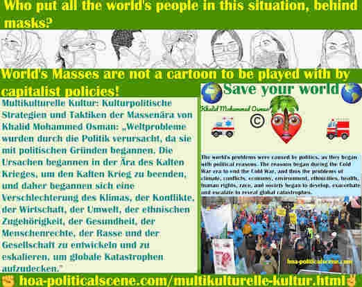 hoa-politicalscene.com/multikulturelle-kultur.html - Multikulturelle Kultur: Weltprobleme wurden durch die Politik verursacht, da sie mit politischen Gründen begannen. Die Ursachen begannen in ....