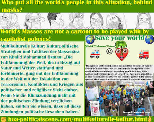 hoa-politicalscene.com/multikulturelle-kultur.html - Multikulturelle Kultur: Die Zündung der Welt, die sich in Bezug auf Natur und Wetter vollzog und fortdauerte, ging einher mit der Zündung in ...
