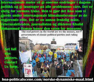 hoa-politicalscene.com/norske-dynamiske-maal.html - Norske Dynamiske Maal: Internasjonale møter vil gi enorme endringer i dagens politikk og gi løsninger på alle problemene våre.