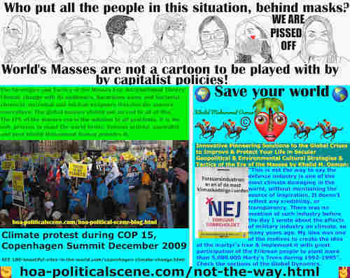 hoa-politicalscene.com/not-the-way.html: Not the Way: to say the defense industry is one of the most climate damaging in the world. I mentioned military industry causes that, first long ago.