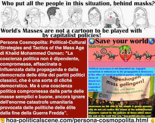 hoa-politicalscene.com/persona-cosmopolita.html - Persona Cosmopolita: La coscienza politica non è dipendente, compromessa, affascinata o influenzata dalla propaganda e dalla democrazia delle ...